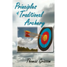 Principles of Traditional Archery