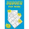 Sudoku for kids: A collection of 150 Sudoku puzzles for kids including 4x4 puzzles, 6x6 puzzles and 9x9 puzzles