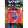 Rooted in the Infinite: The Yoga of Alignment