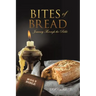 Bites of Bread