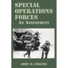 Special Operations Forces: An Assessment