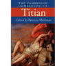 The Cambridge Companion to Titian