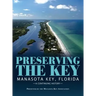 Preserving the Key: Manasota Key, Florida