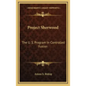 Project Sherwood: The U. S. Program In Controlled Fusion