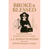 Broke & Blessed, A Guide to Living and Looking Luxurious on a Budget