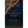 The Overnight Palace