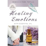 Healing Emotions With Essential Oil