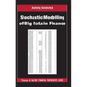 Stochastic Modelling of Big Data in Finance