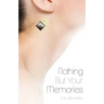 Nothing But Your Memories