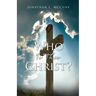 Who Is This Christ?