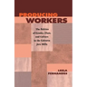 Producing Workers: The Politics of Gender, Class, and Culture in the Calcutta Jute Mills