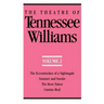 The Theatre of Tennessee Williams Volume II: The Eccentricities of a Nightingale, Summer and Smoke, the Rose Tattoo, Camino Real