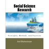 Social Science Research: Principles, Methods, and Practices