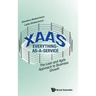 Xaas: Everything-As-A-Service - The Lean and Agile Approach to Business Growth