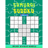 Samurai sudoku Vol. 1: 100 Adult samurai Puzzles Activity Book to Keep Your Brain Young. and hours of pure fun .