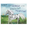 The Horse in the Polka Dot Pajamas: Life lesson #1
