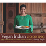 Vegan Indian Cooking: 140 Simple and Healthy Vegan Recipes