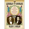Lincoln and Douglas: The Debates That Defined America