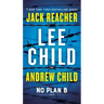 No Plan B: A Jack Reacher Novel
