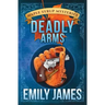 Deadly Arms