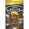 My Sporting Hero: Serena Williams: Learn all about your favorite tennis star