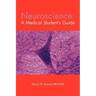 Neuroscience: A Medical Student's Guide