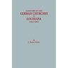 History of the German Churches in Louisiana (1823-1893). German-American Tricentennial, 1683-1983