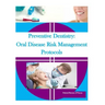 Preventive Dentistry: Oral Disease Risk Management Protocols
