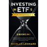 Investing in ETFs For Beginner's: 2 Books in 1: Beginner's Guide to Passive Funds, The Ultimate Investment Guide. Everything you need to start earning