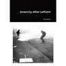 Anarchy after Leftism