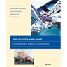 How to Start a Home-Based Computer Repair Business