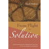 From Plight to Solution