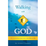 Walking with God: 101 Lessons for Life and Ministry