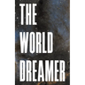 The World Dreamer