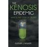 The Kenosis Epidemic: What Is the Cost of Truth?