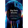 Big Data Shocks: An Introduction to Big Data for Librarians and Information Professionals