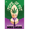 The Pope of Pot: And Other True Stories of Marijuana and Related High Jinks