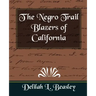 The Negro Trail Blazers of California