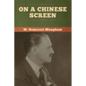 On a Chinese Screen