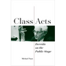 Class Acts: Derrida on the Public Stage