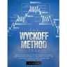 The Wyckoff Method 2022: How to make profits in the financial market. Discover how Technical Analysis can help you anticipate market moves and become