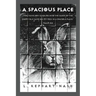 A Spacious Place: "You have not given me into the hands of the enemy but have set my feet in a spacious place." Psalm 31:8