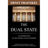 The Dual State: A Contribution to the Theory of Dictatorship
