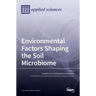 Environmental Factors Shaping the Soil Microbiome