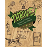 Thrive!: The Creative's Guidebook to Professional Tenacity