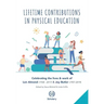 Lifetime Contributions in Physical Education: Celebrating the lives and work of Len Almond (1938-2017) and Joy Butler (1957-2019)