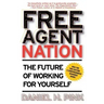 Free Agent Nation: The Future of Working for Yourself