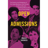 Open Admissions: The Poetics and Pedagogy of Toni Cade Bambara, June Jordan, Audre Lorde, and Adrienne Rich in the Era of Free College