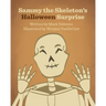 Sammy the Skeleton's Halloween Surprise