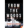 From the Woods